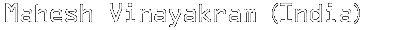 Mahesh Vinayakram（India）
