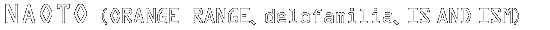 NAOTO（ORANGE RANGE、delofamilia）